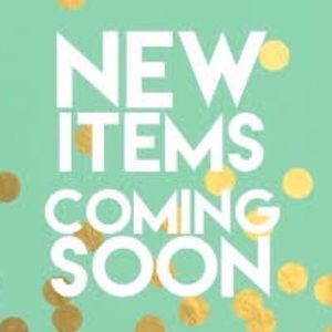 NEW ITEMS COMING SOON!!!